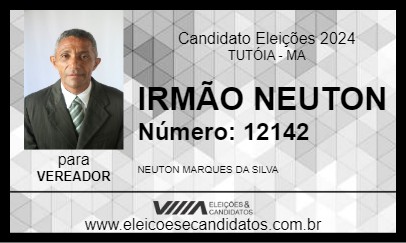 Candidato IRMÃO NEUTON 2024 - TUTÓIA - Eleições