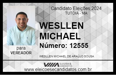 Candidato WESLLEN MICHAEL 2024 - TUTÓIA - Eleições