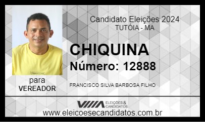 Candidato CHIQUINA 2024 - TUTÓIA - Eleições