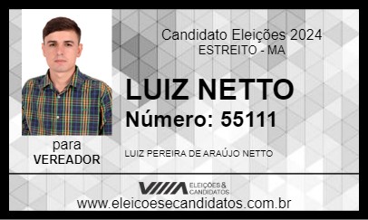 Candidato LUIZ NETTO 2024 - ESTREITO - Eleições