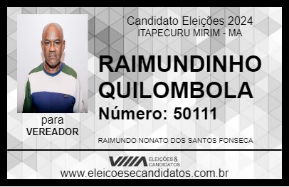 Candidato RAIMUNDINHO QUILOMBOLA 2024 - ITAPECURU MIRIM - Eleições