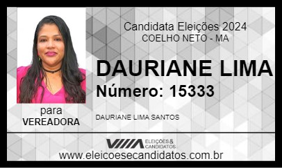 Candidato DAURIANE LIMA 2024 - COELHO NETO - Eleições