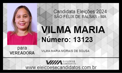 Candidato VILMA MARIA 2024 - SÃO FÉLIX DE BALSAS - Eleições