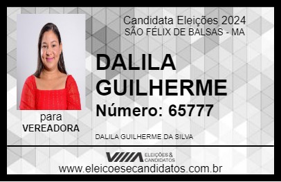 Candidato DALILA GUILHERME 2024 - SÃO FÉLIX DE BALSAS - Eleições