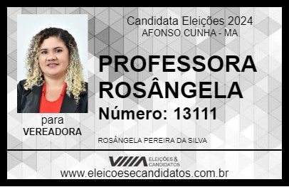 Candidato PROFESSORA ROSÂNGELA 2024 - AFONSO CUNHA - Eleições