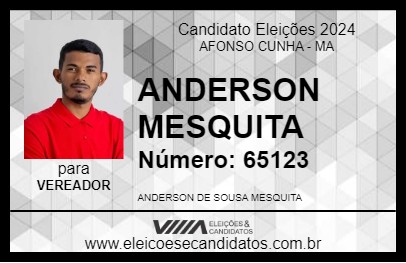 Candidato ANDERSON MESQUITA 2024 - AFONSO CUNHA - Eleições