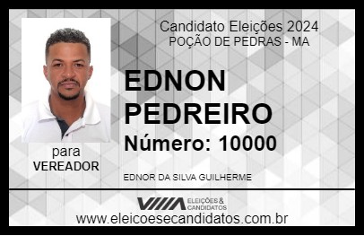 Candidato EDNON PEDREIRO 2024 - POÇÃO DE PEDRAS - Eleições