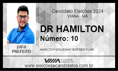 Candidato DR HAMILTON 2024 - VIANA - Eleições