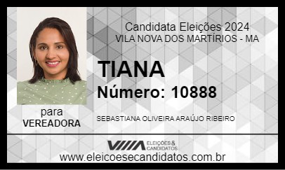 Candidato TIANA 2024 - VILA NOVA DOS MARTÍRIOS - Eleições