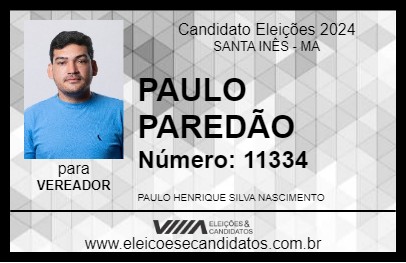 Candidato PAULO PAREDÃO 2024 - SANTA INÊS - Eleições