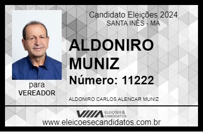 Candidato ALDONIRO MUNIZ 2024 - SANTA INÊS - Eleições