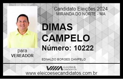 Candidato DIMAS CAMPELO 2024 - MIRANDA DO NORTE - Eleições