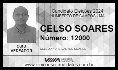 Candidato CELSO SOARES 2024 - HUMBERTO DE CAMPOS - Eleições