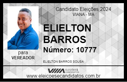 Candidato ELIELTON BARROS 2024 - VIANA - Eleições