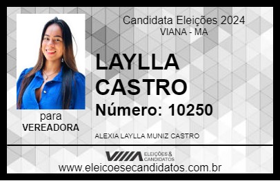 Candidato LAYLLA CASTRO 2024 - VIANA - Eleições