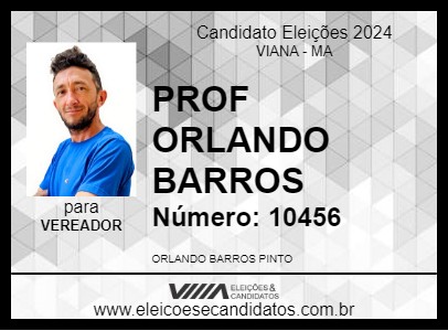 Candidato PROF ORLANDO BARROS 2024 - VIANA - Eleições