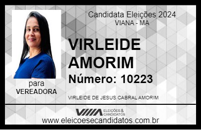 Candidato VIRLEIDE AMORIM 2024 - VIANA - Eleições