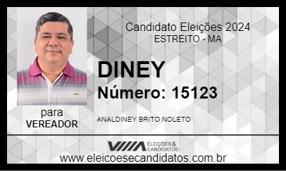 Candidato DINEY  2024 - ESTREITO - Eleições