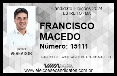 Candidato FRANCISCO MACEDO 2024 - ESTREITO - Eleições