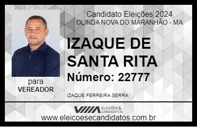 Candidato IZAQUE DE SANTA RITA 2024 - OLINDA NOVA DO MARANHÃO - Eleições