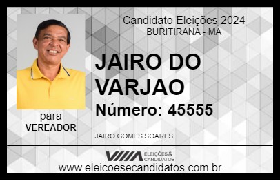 Candidato JAIRO DO VARJAO 2024 - BURITIRANA - Eleições