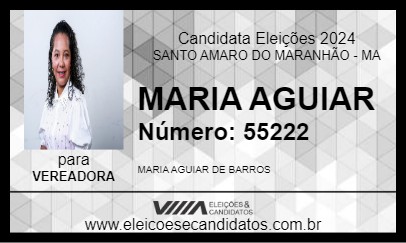 Candidato MARIA AGUIAR 2024 - SANTO AMARO DO MARANHÃO - Eleições