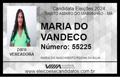 Candidato MARIA DO VANDECO 2024 - SANTO AMARO DO MARANHÃO - Eleições