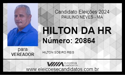 Candidato HILTON DA HR 2024 - PAULINO NEVES - Eleições