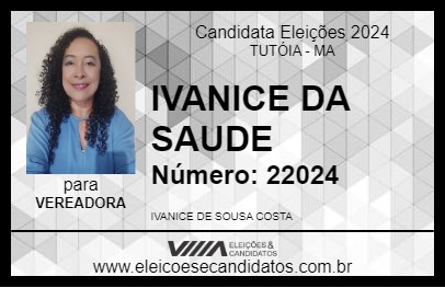 Candidato IVANICE DA SAUDE 2024 - TUTÓIA - Eleições