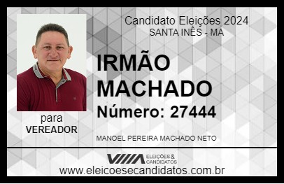 Candidato IRMÃO MACHADO 2024 - SANTA INÊS - Eleições