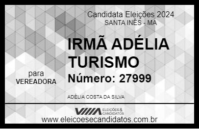 Candidato IRMÃ ADÉLIA TURISMO 2024 - SANTA INÊS - Eleições