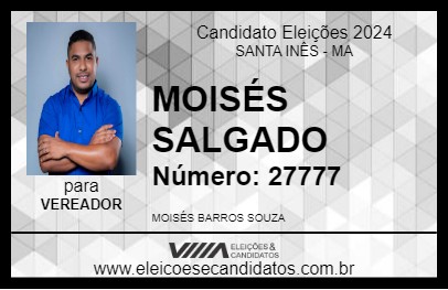 Candidato MOISÉS SALGADO 2024 - SANTA INÊS - Eleições