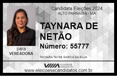 Candidato TAYNARA DE NETÃO 2024 - ALTO PARNAÍBA - Eleições