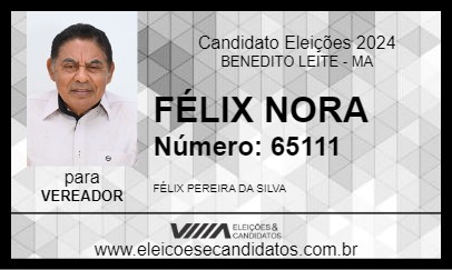 Candidato FÉLIX NORA 2024 - BENEDITO LEITE - Eleições