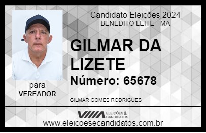 Candidato GILMAR DA LIZETE 2024 - BENEDITO LEITE - Eleições