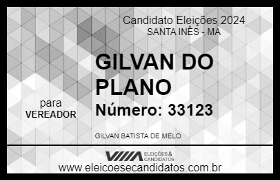 Candidato GILVAN DO PLANO 2024 - SANTA INÊS - Eleições