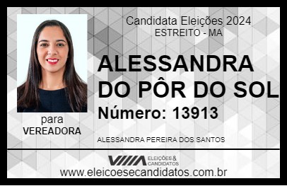 Candidato ALESSANDRA DO PÔR DO SOL 2024 - ESTREITO - Eleições