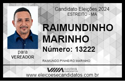 Candidato RAIMUNDINHO MARINHO 2024 - ESTREITO - Eleições