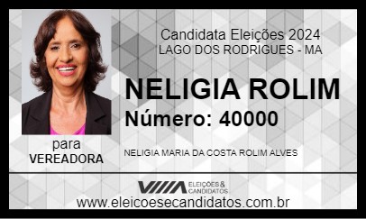 Candidato NELIGIA ROLIM 2024 - LAGO DOS RODRIGUES - Eleições