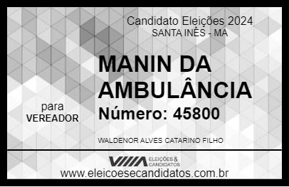 Candidato MANIN DA AMBULÂNCIA 2024 - SANTA INÊS - Eleições