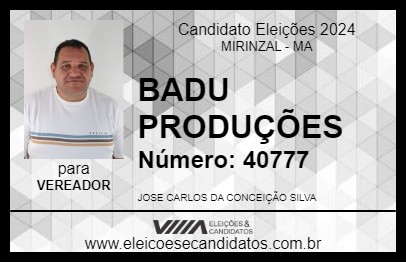 Candidato BADU PRODUÇÕES 2024 - MIRINZAL - Eleições