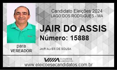 Candidato JAIR DO ASSIS 2024 - LAGO DOS RODRIGUES - Eleições