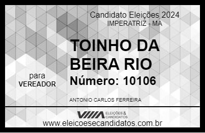 Candidato TOINHO DA BEIRA RIO 2024 - IMPERATRIZ - Eleições