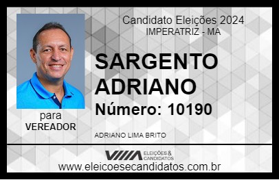 Candidato SARGENTO ADRIANO 2024 - IMPERATRIZ - Eleições