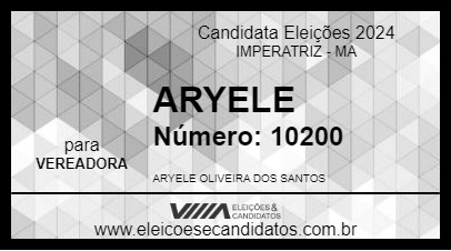 Candidato ARYELE 2024 - IMPERATRIZ - Eleições