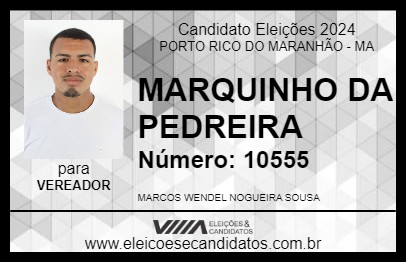 Candidato MARQUINHO DA PEDREIRA 2024 - PORTO RICO DO MARANHÃO - Eleições