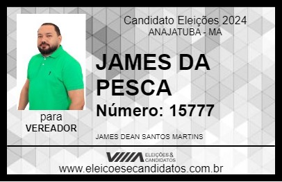 Candidato JAMES DA PESCA 2024 - ANAJATUBA - Eleições