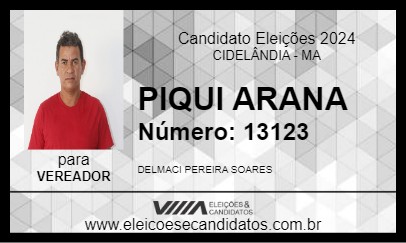 Candidato PIQUI ARANA 2024 - CIDELÂNDIA - Eleições