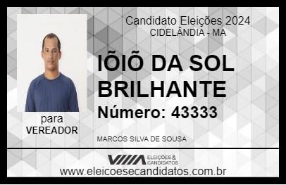 Candidato IÕIÕ DA SOL BRILHANTE 2024 - CIDELÂNDIA - Eleições