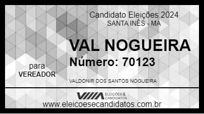 Candidato VAL NOGUEIRA 2024 - SANTA INÊS - Eleições